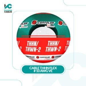 CABLE THHN FLEX # 10 AWG VE CENTELSA